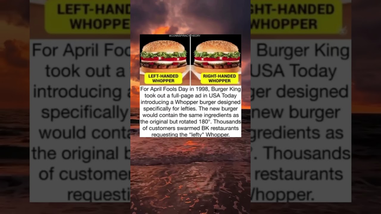 For April Fools day in 1998, Burger King took out a full page ad