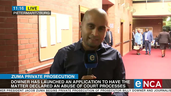 Zuma vs Karyn Maughan and prosecutor Billy Downer