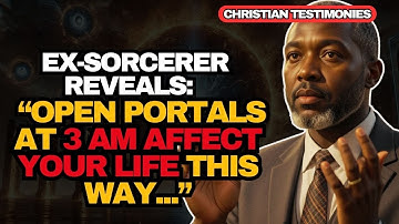 ✝️MANTAN PENYIHIR MENGUNGKAP: Bagaimana Portal Spiritual Terbuka Pukul 3 Pagi dan Mempengaruhi Hi...