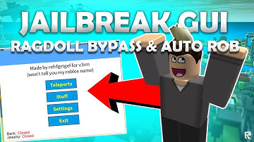 UPDATED JAILBREAK GUI -  RAGDOLL BYPASS, CLICK TP, BTOOLS, AUTO ROB! (Feb 8)