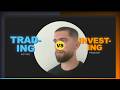 Trading vs Investing? This is why I trade 
