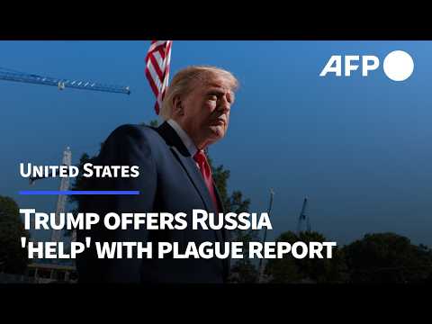 Trump says ready to 'help' Russia with reported plague | AFP