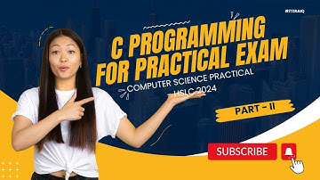 Important C Program for HSLC 2024 Practical Examination - Part III
