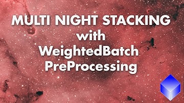 Multi Night Stacking w/ WBPP in 5 Minutes or Less (PixInsight Tutorial)