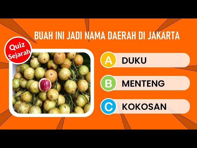 Kuis Sejarah Asal Usul Nama Daerah di Jakarta class=