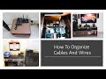 How To Organize Cables And Wires - Cable Management