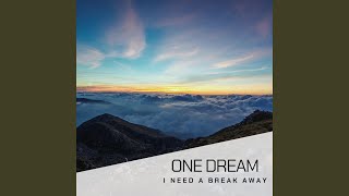 I Need a Break Away (Extended)