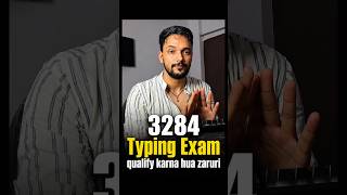 3284 Typing Exam Qualify Karna Hua Zaruri 😱 | Reality of Govt Typing Exams | KeyMastery 2.0