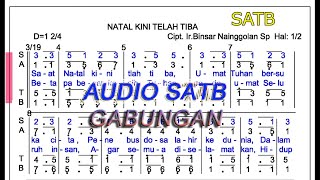 Audio SATB Natal Kini Telah Tiba || Baca Not Angka || Ir. Binsar Nainggolan Sp