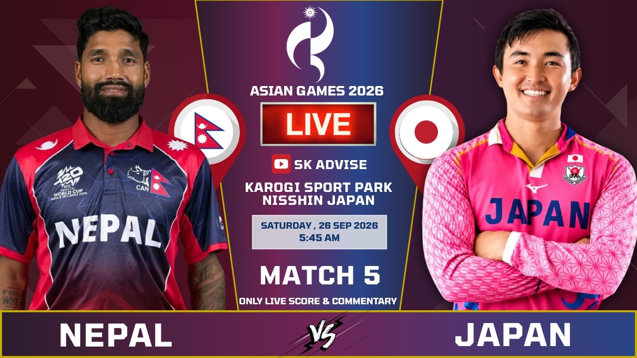 NEPAL VS JAPAN ASIAN 2026 5TH MATCH LIVE SCORE & COMMNETARY | NEP VS JAPAN  | ASIAN GAME  |SK ADVISE