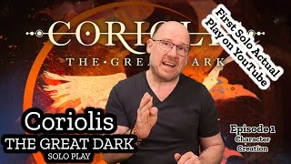 Coriolis The Great Dark Ep.1 | Solo RPG Actual Play | First Look On Youtube
