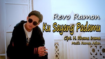 KU SAYANG PADAMU Cipt. H. Rhoma Irama by REVO RAMON || Cover Video Subtitle