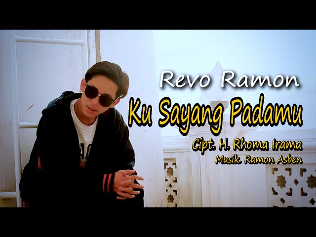 KU SAYANG PADAMU Cipt. H. Rhoma Irama by REVO RAMON || Cover Video Subtitle class=