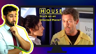 Doctor Reacts to House MD: Stuck on Infected Plane (Airborne)