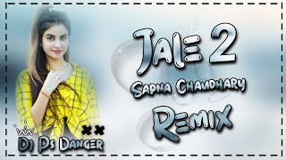 Jale 2 Dj Remix Sapna Chaudhary New Song Dj Remix Hard Bass | New Haryanavi Song Hard Bass | Dj Ps
