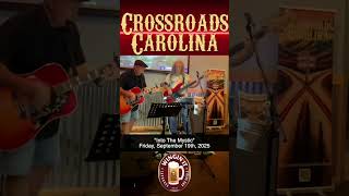 Crossroads Carolina Live At Winging It -  Into The Mystic