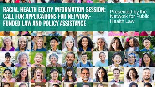 Racial Health Equity Information Session: Law and Policy Assistance Call for Applications