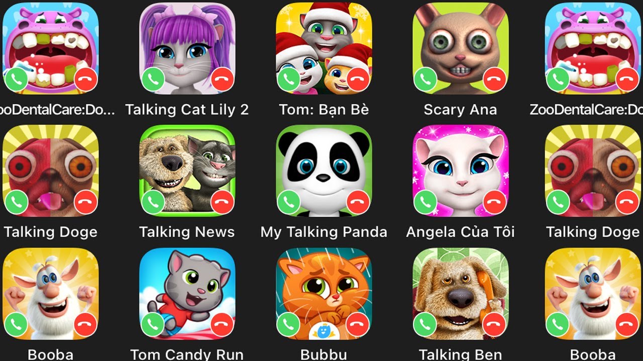 Talking Cat lily,Talking Tom,Scary Ana,Booba,Tom Candy Run,Bubbu,Talking Ben,Talking Doge,