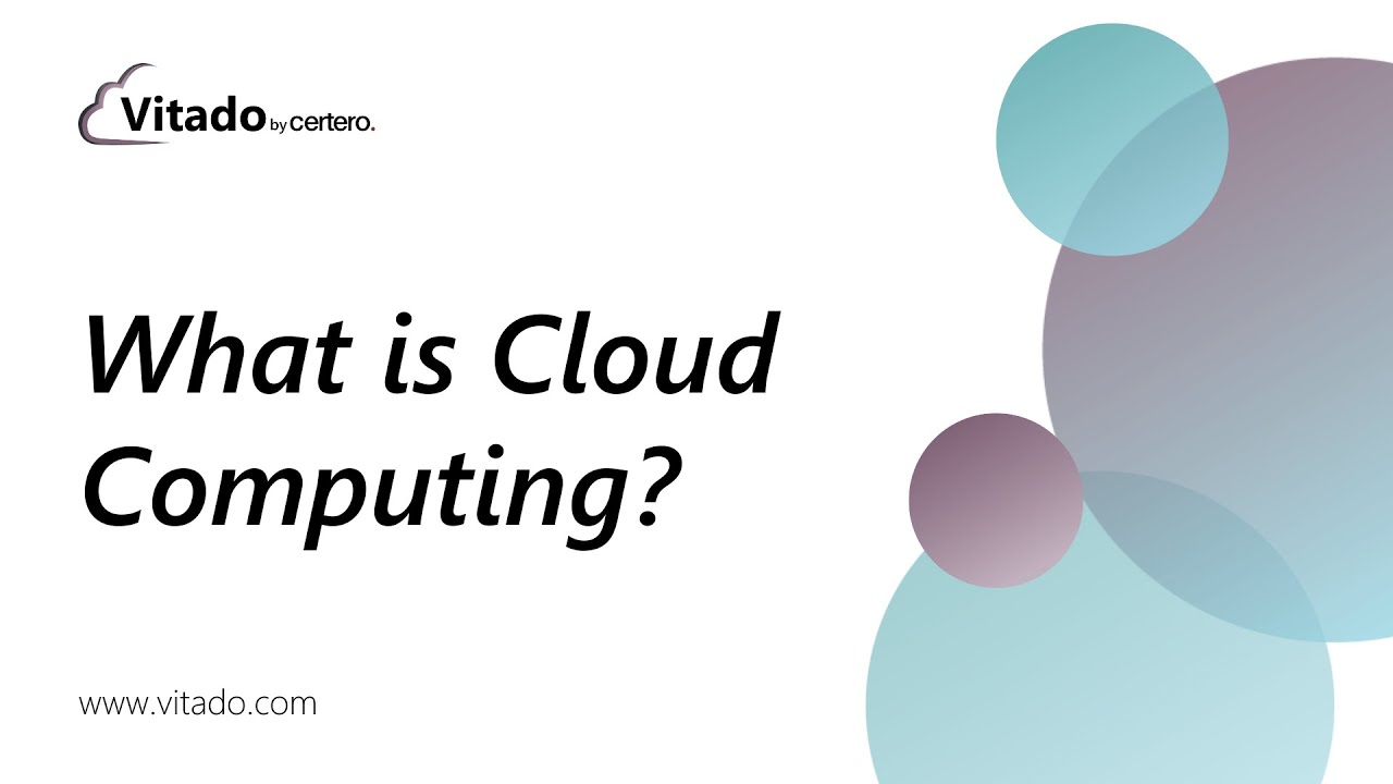 What is Cloud Computing? | Cloud Computing Basics From Vitado - YouTube