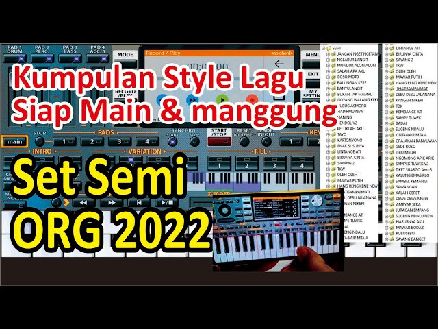 SET ORG 2022 SEMI MANUAL ISI BANYAK STYLE LAGU SIAP MAIN class=