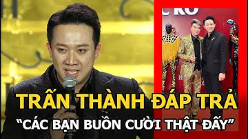 Trấn Thành nghẹn ngào "đáp trả" khi bị chê hát dở: "Tôi thấy các bạn buồn cười thật đấy"?