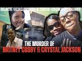 The murder of britney cosby  crystal jackson  black girl gone a true crime podcast