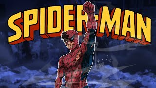 The Best Superhero Ever. (What Makes Spider-Man So Good)