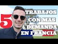 TOP 5 Trabajos con mas demanda en FRANCIA + Salarios I Trabajo en Francia Para Extranjeros