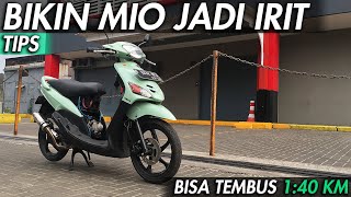 TIPS BIKIN MIO SPORTY JADI IRIT BERTENAGA !!! | APA AJA YANG HARUS DI GANTI ?? | BISA TEMBUS 1:40 KM