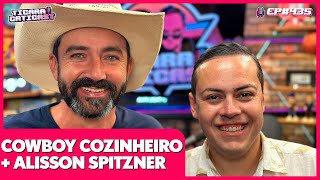 COWBOY COZINHEIRO E ALISSON SPITZNER -  TICARACATICAST | EP 435