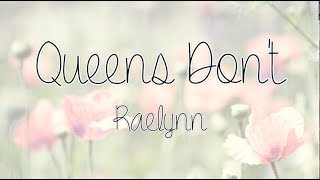 ✺ Queens Don't by Raelynn ✺ LYRIC VIDEO ✺ chords