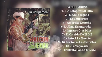 El Halcón De La Sierra - La Chuparosa (Álbum Completo)