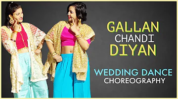 Nimrat Khaira : Gallan Chaandi Diyan  | Wedding Dance | The Nachania | Latest Punjabi Song 2021