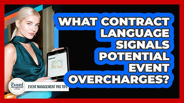 What Contract Language Signals Potential Event Overcharges?