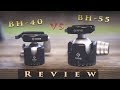 Really Right Stuff BH-55 VS BH-40  -   Ballhead review