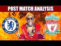 Chelsea vs. Liverpool Post Match Analysis + Q&A