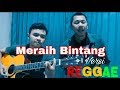 Meraih Bintang versi Reggae