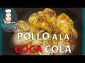 Receta de Pollo a la Coca Cola - Cocina Facilito