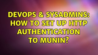 Celebrity DevOps & SysAdmins: How to set up HTTP authentication to Munin? Net Worth
