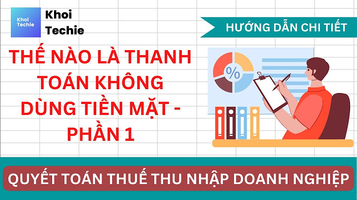 Dđiều kiện chứng từ thanh toán ko dung tiền mặt