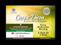 CARPE DIEM | 27TH MARCH 2024 | 6:30AM WAT