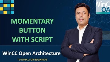 15-WinCC Open Architecture - How to Configure Momentary Button with Script | WinCC OA SCADA Tutorial