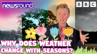 Why does the Weather Change with the Seasons? 🌦 | Newsround