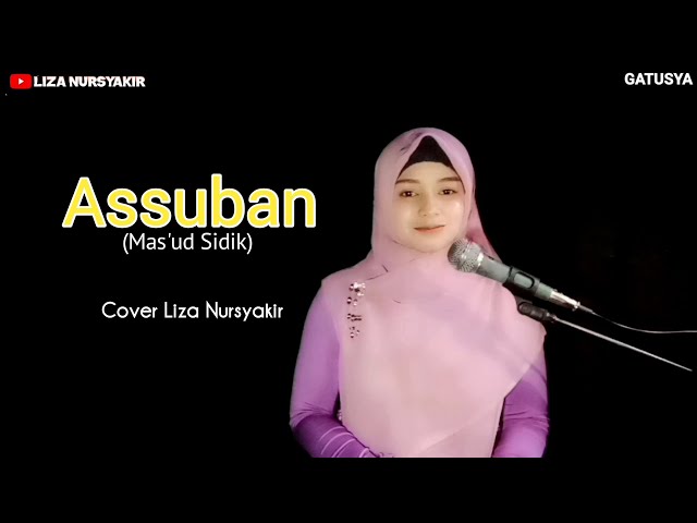 Assuban (Mas'ud Sidik) - Liza Nursyakir class=