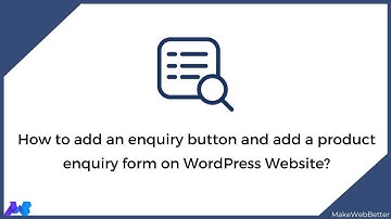 How to Add Product Enquiry Form on WooCommerce Store?