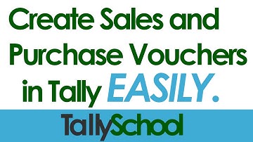 Creating Sales and Purchase Vouchers in Tally
