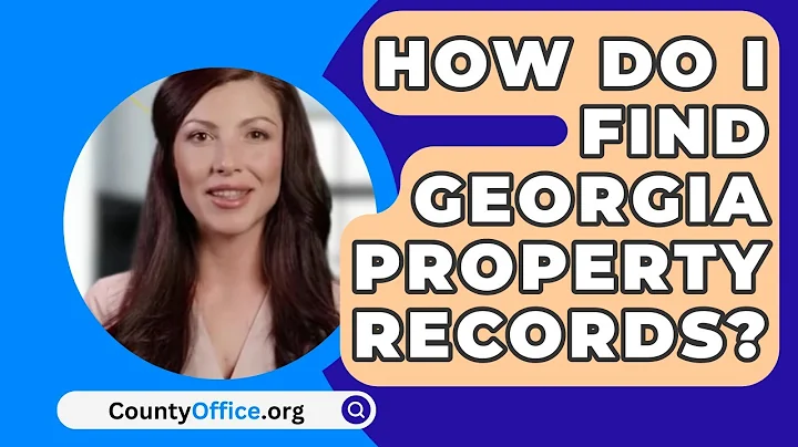 How Do I Find Georgia Property Records? - CountyOffice.org