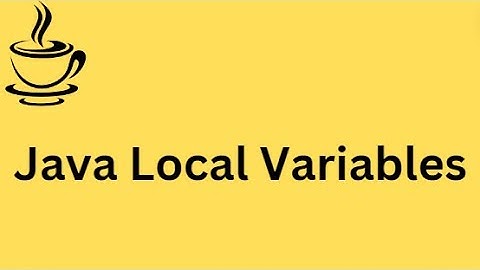 Java Tutorial | Local Variables