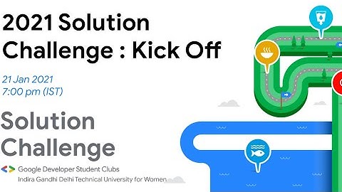 2021 Solution Challenge : Kick Off