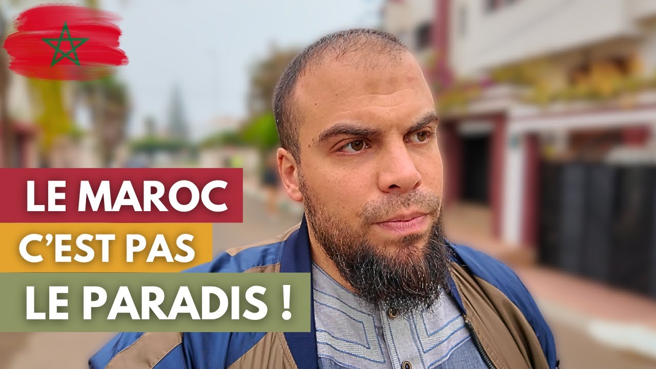 LE MAROC C'EST PAS LE PARADIS !